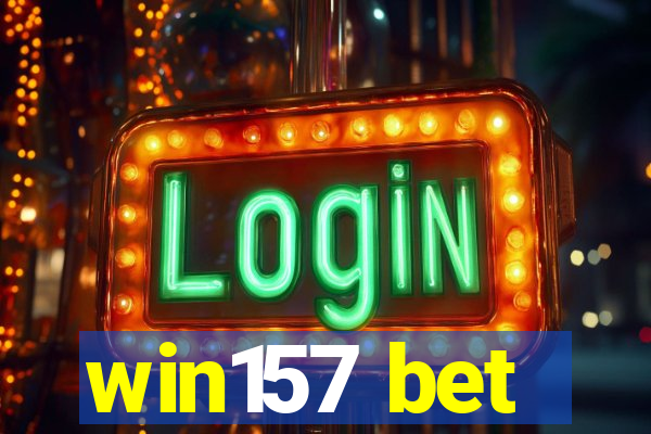 win157 bet